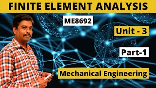 Finite Element Analysis FEA ME8692  UNIT3 Part1  Tamil [upl. by Aneekahs122]