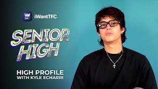 Senior High High Profile with Kyle Echarri [upl. by Sirenay]