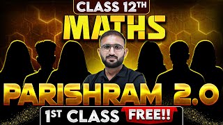 First Class of MATHS by Ankit Sir  PARISHRAM 20 Batch  Class 12th Science 🔥 [upl. by Aikram]