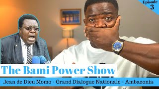 Bami Power Show Jean de Dieu Momo  Grand Dialogue National  Ambazonia [upl. by Elena696]