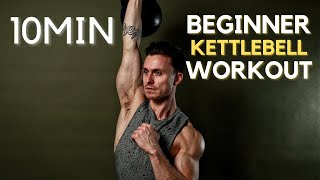 BEGINNER KETTLEBELL WORKOUT  10 minute [upl. by Sirob]