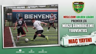 Mislicom Golden League  2024 Açılış Sezonu  PREMİER LİG  Mirza Gümrükleme  Youventus  1 Hafta [upl. by Ives]