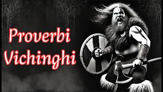 Questi Proverbi VICHINGHIi Riveleranno la Tua Vera Forza [upl. by Nerahs]