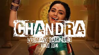 Chandra  EDM Mix   VISMAY GURNULE [upl. by Heilman198]