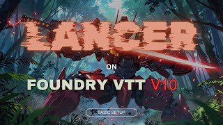 Setting up Lancer in Foundry VTT 10 [upl. by Goddord]