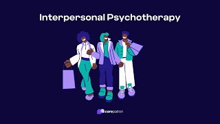 Interpersonal Psychotherapy [upl. by Farika356]