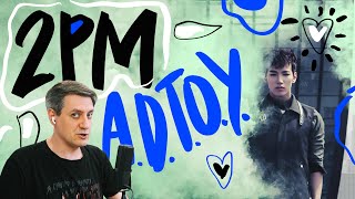 Честная реакция на 2PM — ADTOY [upl. by Gaudette]