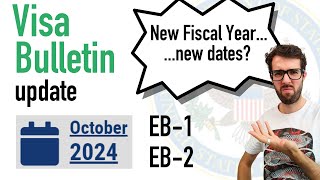 Visa Bulletin October 2024  New Fiscal Year [upl. by Clive]