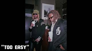 FREE Gunna x Future Type Beat  quottoo easyquot [upl. by Gilchrist]