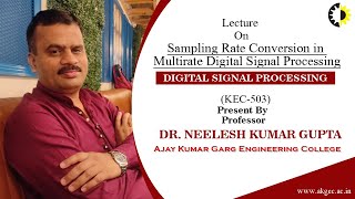 Sampling Rate Conversion in Multirate Digital Signal Processing Digital Signal Processing By Dr [upl. by Paddie]