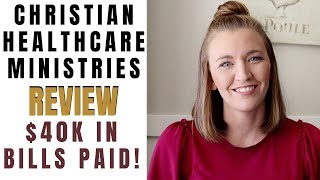 Christian Healthcare Ministries Review Cheaper than Insurance and Better Coverage [upl. by Drarrej966]