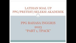 LATIHAN SOAL UPPRETESTSELEKSI AKADEMIK PPG BAHASA INGGRIS 2023 [upl. by Ayanaj]