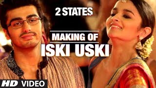 Making of the song quotIski Uskiquot from 2 States  Arjun Kapoor Alia Bhatt [upl. by Cartie]