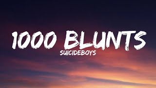 uicideboy  1000 Blunts Lyrics [upl. by Yelnoc]