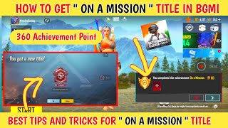 How To Get On A Mission Title in Bgmi  Bgmi Mein On A Mission ka Title kaise len [upl. by Animaj784]