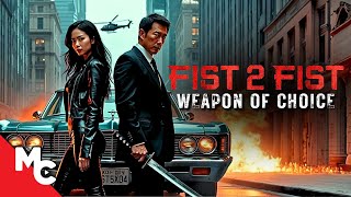 He Must Kill To Save His Family  Fist 2 Fist 2 Weapon Of Choice  Full Movie  Action Crime [upl. by Marten]