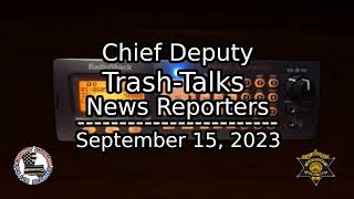 Chief Deputy TrashTalks News Reporters  September 15 2023 [upl. by Suilienroc]