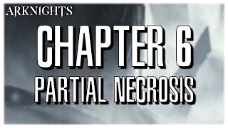 Arknights Chapter 6 Summary [upl. by Htebaile]