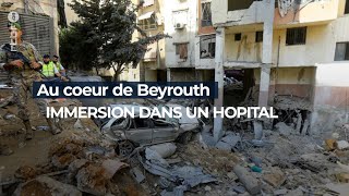 Au coeur de Beyrouth  situation au Liban et immersion dans un hôpital  RTBF Info [upl. by Detta]