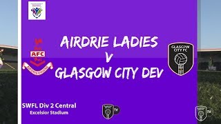 ACADEMY HIGHLIGHTS  Airdrie Ladies v Glasgow City Development  SWFL 2 Central 23518 [upl. by Fugate295]