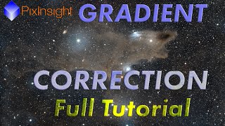 How to Use Gradient Correction Tool in Pixinsight Full Tutorial  Tips [upl. by Nariko]