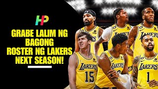 GRABE LALIM NG BAGONG ROSTER NG LOS ANGELES LAKERS NEXT SEASON [upl. by Yttisahc983]