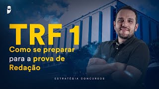 Concurso TRF 1 Como se preparar para a prova de Redação [upl. by Adnalu462]