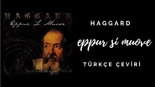 Haggard  Eppur Si Muove Türkçe Çeviri [upl. by Ella]