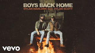 Dylan Marlowe Dylan Scott  Boys Back Home Official Audio [upl. by Ayikal39]