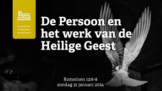 De Persoon en het werk van de Heilige Geest Romeinen 1268 45078 [upl. by Launce]