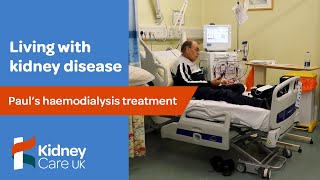 Pauls haemodialysis treatment  Living with kidney disease  Kidney Care UK [upl. by Smaj]