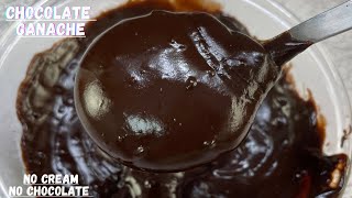 Chocolate Ganache No Chocolate No Cream Gancache Recipe  Easy Chocolate Ganache [upl. by Eillo545]