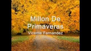 Un millon de primaveras Vicente Fernandez Letra [upl. by Varion]