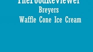 Breyers Waffle Cone Ice Cream [upl. by Lemmie]