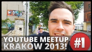 YOUTUBE MEETUP KRAKÓW 2013 Jedziemy do Polski VLOG 1 [upl. by Littell]