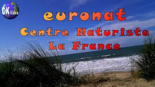 Christians Vlog 67 euronat Centre Naturiste La France  Atlantikküste im Médoc Frankreich [upl. by Malvin]