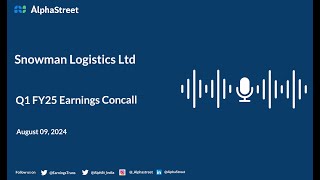 Snowman Logistics Ltd Q1 FY202425 Earnings Conference Call [upl. by Jeannie277]