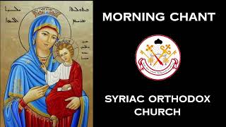 Morning Chant  Syriac Orthodox Church [upl. by Grimbly]