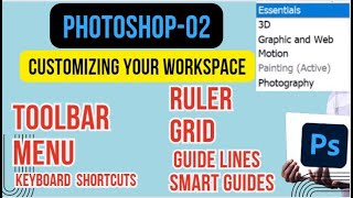 Photoshop02  Create modify delete set workspace  Customize toolbar menu keyboard shortcut [upl. by Assenar]