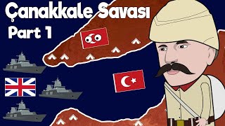 Çanakkale Savaşı  Harita Üzerinde Hızlı Anlatım  PART 1 [upl. by Faustine]