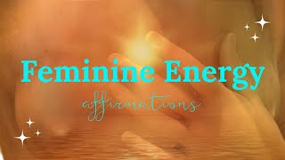 Uplifting Feminine Energy quotI Amquot Affirmations [upl. by Irej]