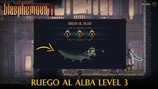 How To Unlock Level 3 For Ruego Al Alba  Blasphemous 2 [upl. by Vernor293]