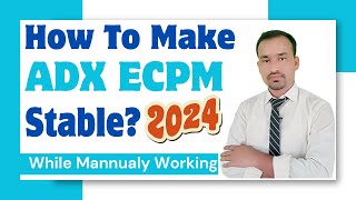 Make Google ADX ECPM Stable Method 2024  Google ADX ECPM Method 2024  Trick 2024 [upl. by Karena]