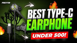 🔥Top 3 Best TypeC Earphones under 500 for Bgmi Pubg  Best Type c earphones  Gaming Earphones [upl. by Ailito707]