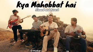 Kay Mohabbat hai  full Lofi version  viral Reel  Indofuzon  viral song lofi slowedreverb [upl. by Avram]