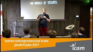 Soirée entrepreneuriat Icam  8 juin 2017 [upl. by Olimreh349]