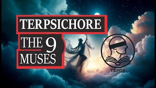 Terpsichore  Exploring Greek Mythology The 9 Muses Chapter 7 [upl. by Mihsah]