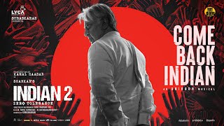 Indian 2  Come Back Indian Lyric Video  Kamal Haasan  Shankar  Anirudh  Subaskaran  Lyca [upl. by Nulubez382]