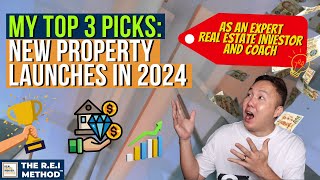 Top 3 Singapore Property Launches in 2024  Coach Edmund Tan  The REI Method [upl. by Darby684]