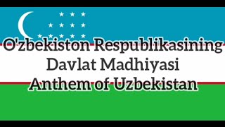 National Anthem of Uzbekistan [upl. by Allesiram]